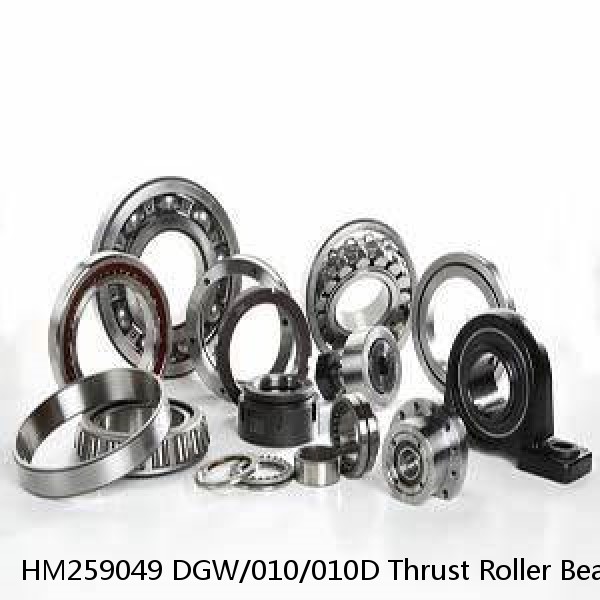 HM259049 DGW/010/010D Thrust Roller Bearings