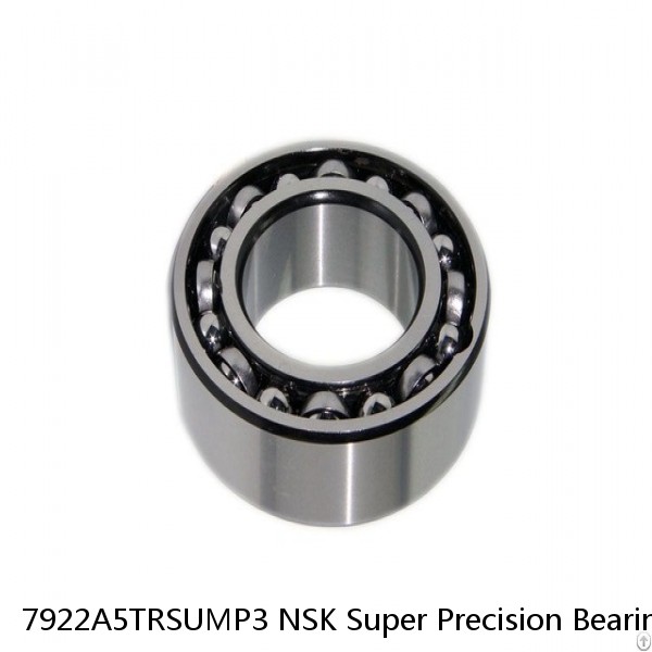 7922A5TRSUMP3 NSK Super Precision Bearings